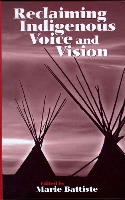 Book cover for Reclaiming Indigenous Voice and Vision