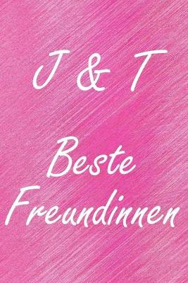 Book cover for J & T. Beste Freundinnen