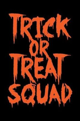 Cover of Trick Or Treat Squad