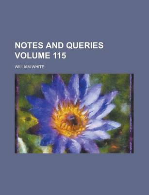 Book cover for Notes and Queries Volume 115