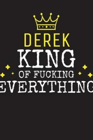 Cover of DEREK - King Of Fucking Everything