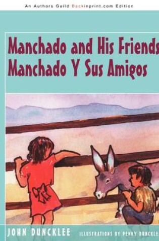 Cover of Manchado and His Friends Manchado Y Sus Amigos