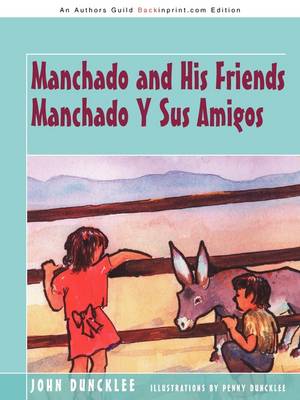 Book cover for Manchado and His Friends Manchado Y Sus Amigos