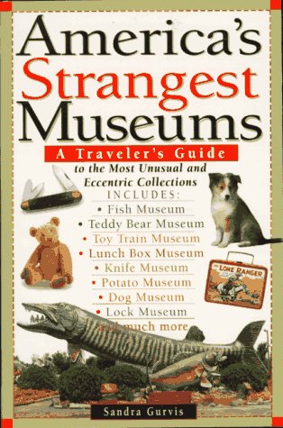 Book cover for America's Strangest Museums