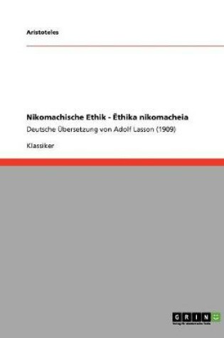 Cover of Nikomachische Ethik - Ethika nikomacheia