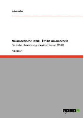 Book cover for Nikomachische Ethik - Ethika nikomacheia