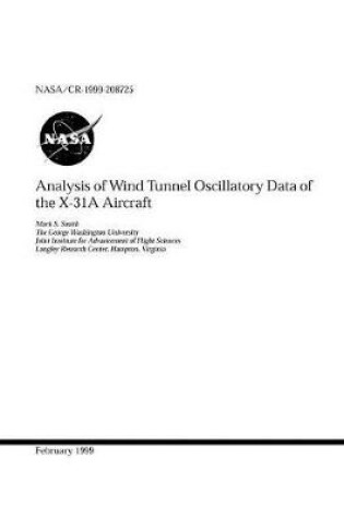 Cover of Analysis of Wind Tunnel Oscillatory Data of the X-31a Aircraft