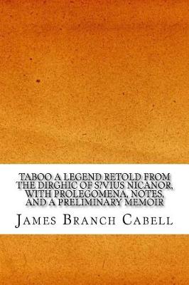 Book cover for Taboo a Legend Retold from the Dirghic of S?vius Nicanor, with Prolegomena, Notes, and a Preliminary Memoir