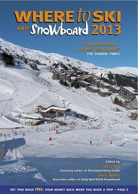 Book cover for Where to Ski and Snowboard 2013