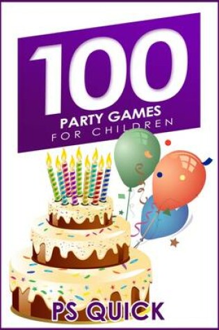 Cover of 100 Party Games for Children