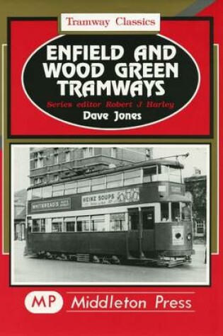 Cover of Enfield and Wood Green Tramways