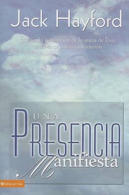 Book cover for Una Presencia Manifiesta