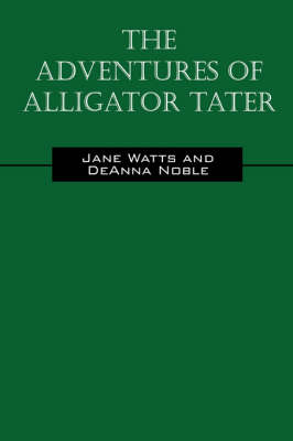 Book cover for The Adventures of Alligator Tater