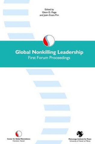 Cover of Global Nonkilling Leadership : First Forum Proceedings