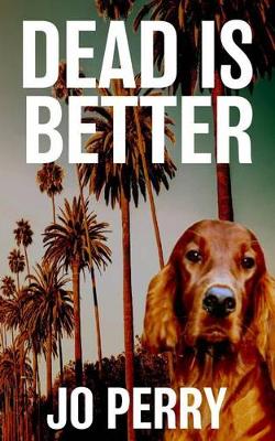 Book cover for Dead Is Better