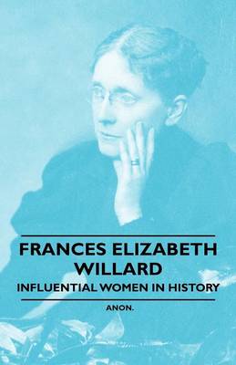 Book cover for France Elizabeth Willard - Influential Women in History