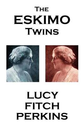 Book cover for Lucy Fitch Perkins - The Eskimo Twins