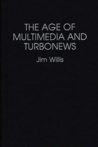 Cover of The Age of Multimedia and Turbonews