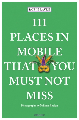 Book cover for 111 Places in Mobile That You Must Not Miss