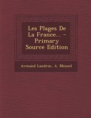 Book cover for Les Plages de La France... - Primary Source Edition