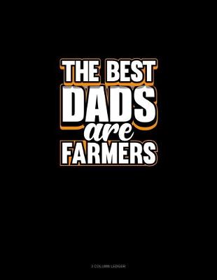 Book cover for The Best Dads Are Farmers