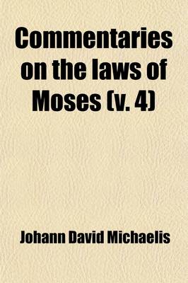 Book cover for Commentaries on the Laws of Moses (Volume 4)