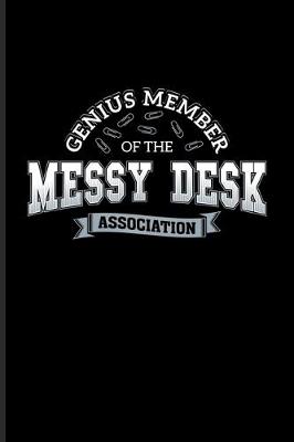 Book cover for Genius Member Of The Messy Desk Association