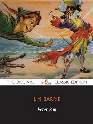 Book cover for Peter Pan - The Original Classic Edition