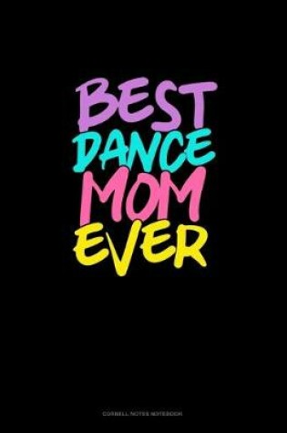 Cover of Best Dance Mom Ever