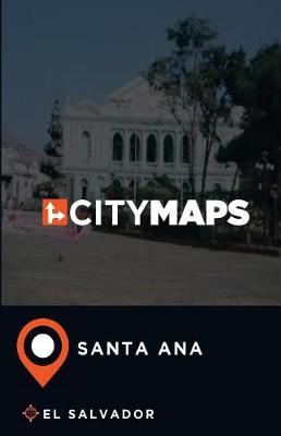 Book cover for City Maps Santa Ana El Salvador