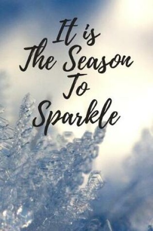 Cover of It Is The Season To Sparkle