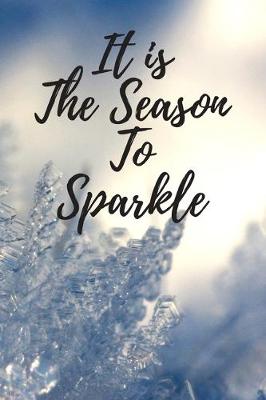 Book cover for It Is The Season To Sparkle