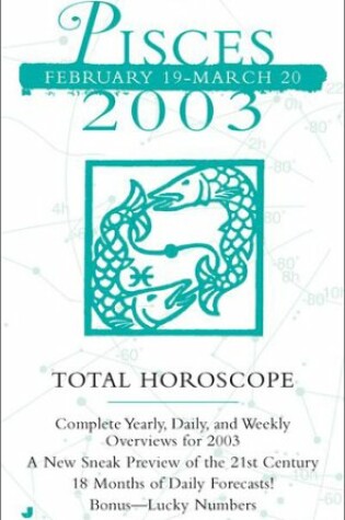 Cover of Total Horoscopes 2003: Pisces