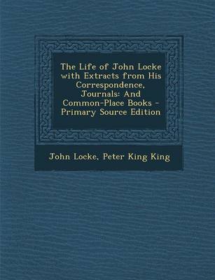 Book cover for The Life of John Locke with Extracts from His Correspondence, Journals