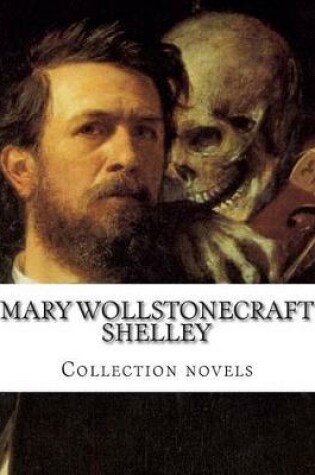 Cover of Mary Wollstonecraft Shelley, Collection novels