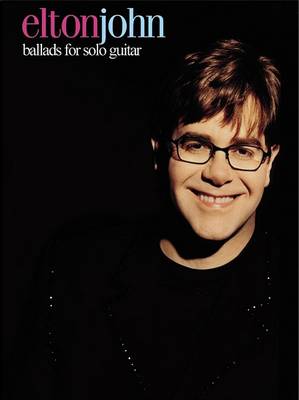 Book cover for Elton John -- Ballads for Solo Guitar