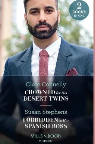Cover of Crowned For His Desert Twins / Forbidden To Her Spanish Boss
