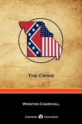 Book cover for The Crisis (Cortero Pantheon Edition)