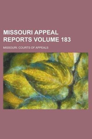 Cover of Missouri Appeal Reports Volume 183