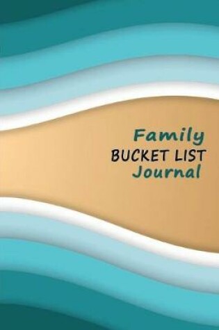 Cover of Family Bucket List Journal