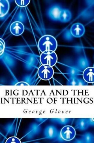 Cover of Big Data and the Internet of Things