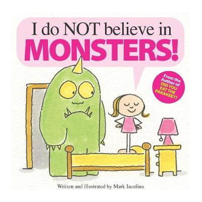 Book cover for I do NOT believe in MONSTERS!