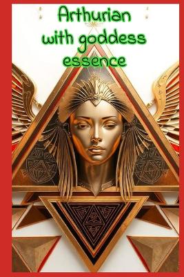 Book cover for Arthurian with Goddess Essence