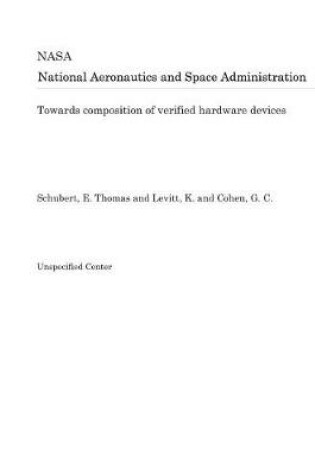 Cover of Towards Composition of Verified Hardware Devices