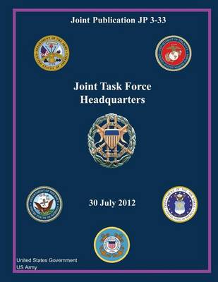 Book cover for Joint Publication JP 3-33 Joint Task Force Headquarter 30 July 2012