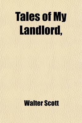 Book cover for Tales of My Landlord, (Volume 4); Old Mortality