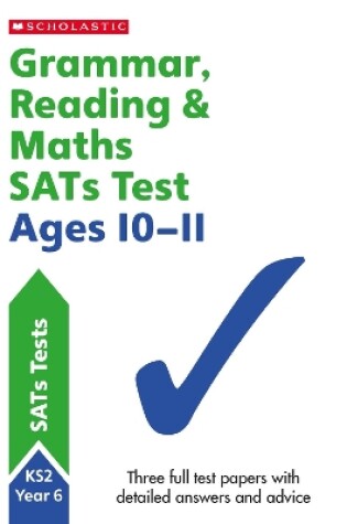 Cover of Grammar, Reading & Maths SATs Test Ages 10-11