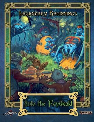 Book cover for Into the Feyweald (Pathfinder 2E)