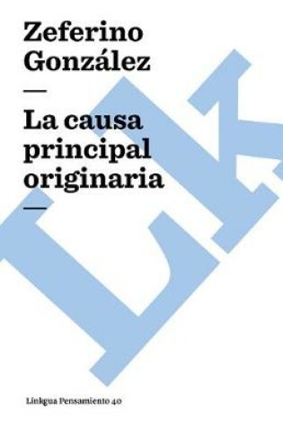 Cover of La causa principal y originaria