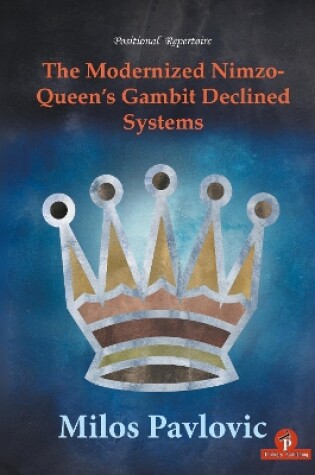 Cover of The Modernized Nimzo-Queen's Gambit Declined Systems